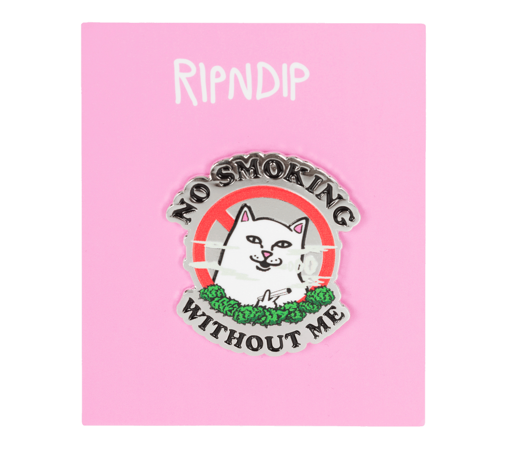 RIPNDIP No Smoking Pin