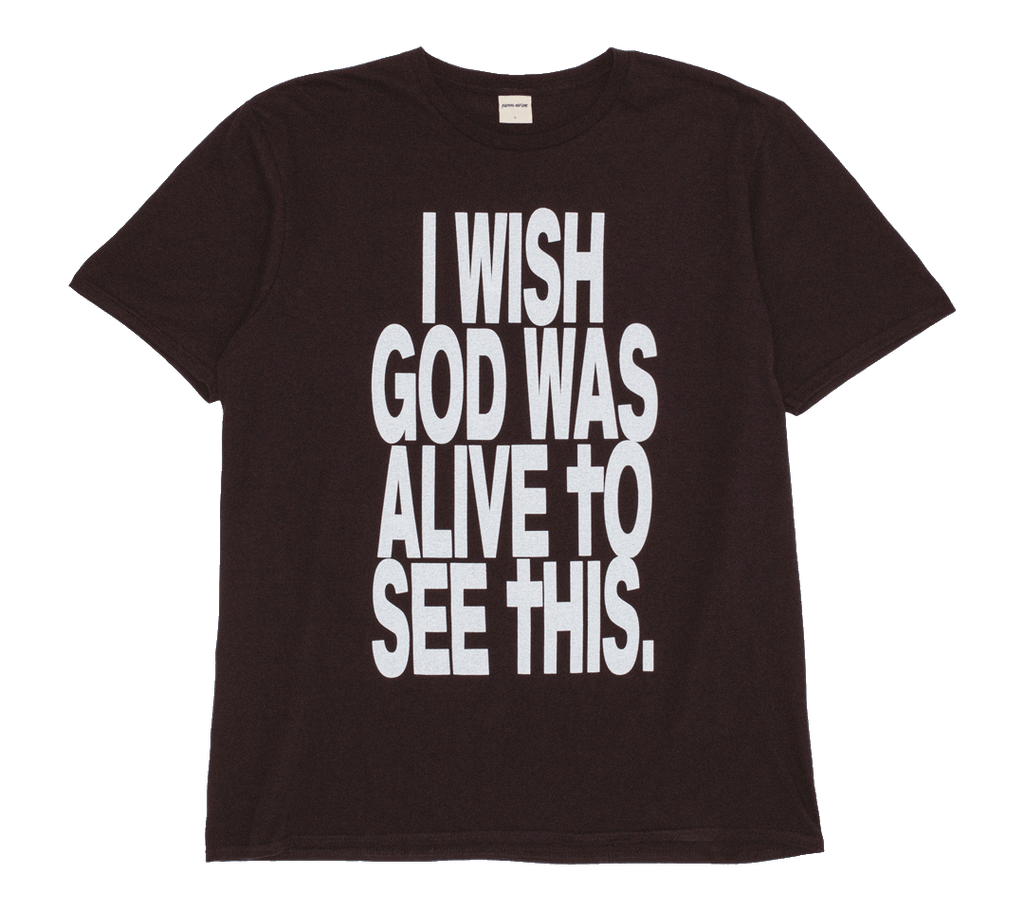 Fucking Awesome "I Wish God Was Alive" T-Shirt