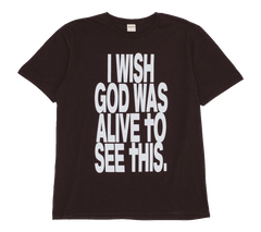 Fucking Awesome "I Wish God Was Alive" T-Shirt